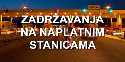 Zadržavanja na naplatnim stanicama